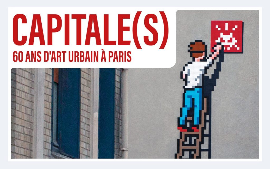 CAPITALE(S) 60 ANS D'ART URBAIN À PARIS : L'expo de street art prolongée jusqu'au 3 juin 2023 à l'hôtel de ville de Paris 10 CAPITALE(S) 60 ANS D'ART URBAIN À PARIS